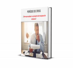 Pide nuestro libro blanco "crisis : ¿deberías dejar de lado tu proyecto de traspaso de empresas?", Transmisión de empresas España, transmisión de PYMES España